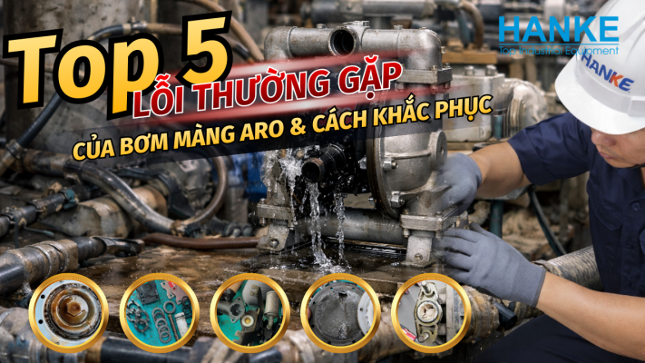 Top 5 lỗi thường gặp của bơm màng Aro và cách khắc phục - Hanke