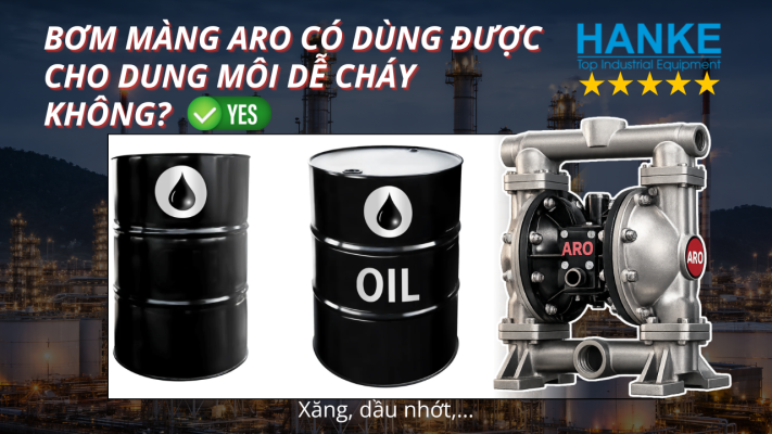 Bơm màng Aro có dùng được cho dung môi dễ cháy không - Hanke